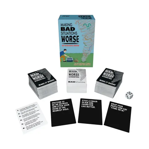Making Bad Situations Worse (The Outrageous Version)