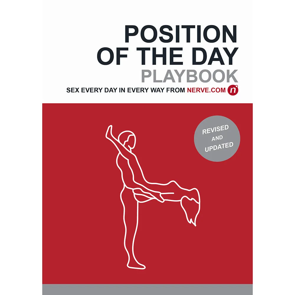 Position of the Day Playbook Revised and Updated: Sex Every Day in Every Way