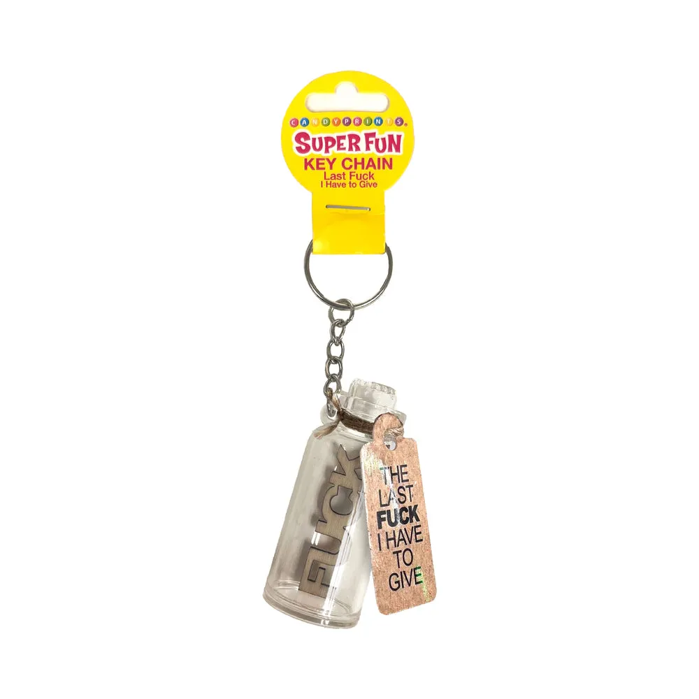 Last Fuck I Have To Give Key Chain