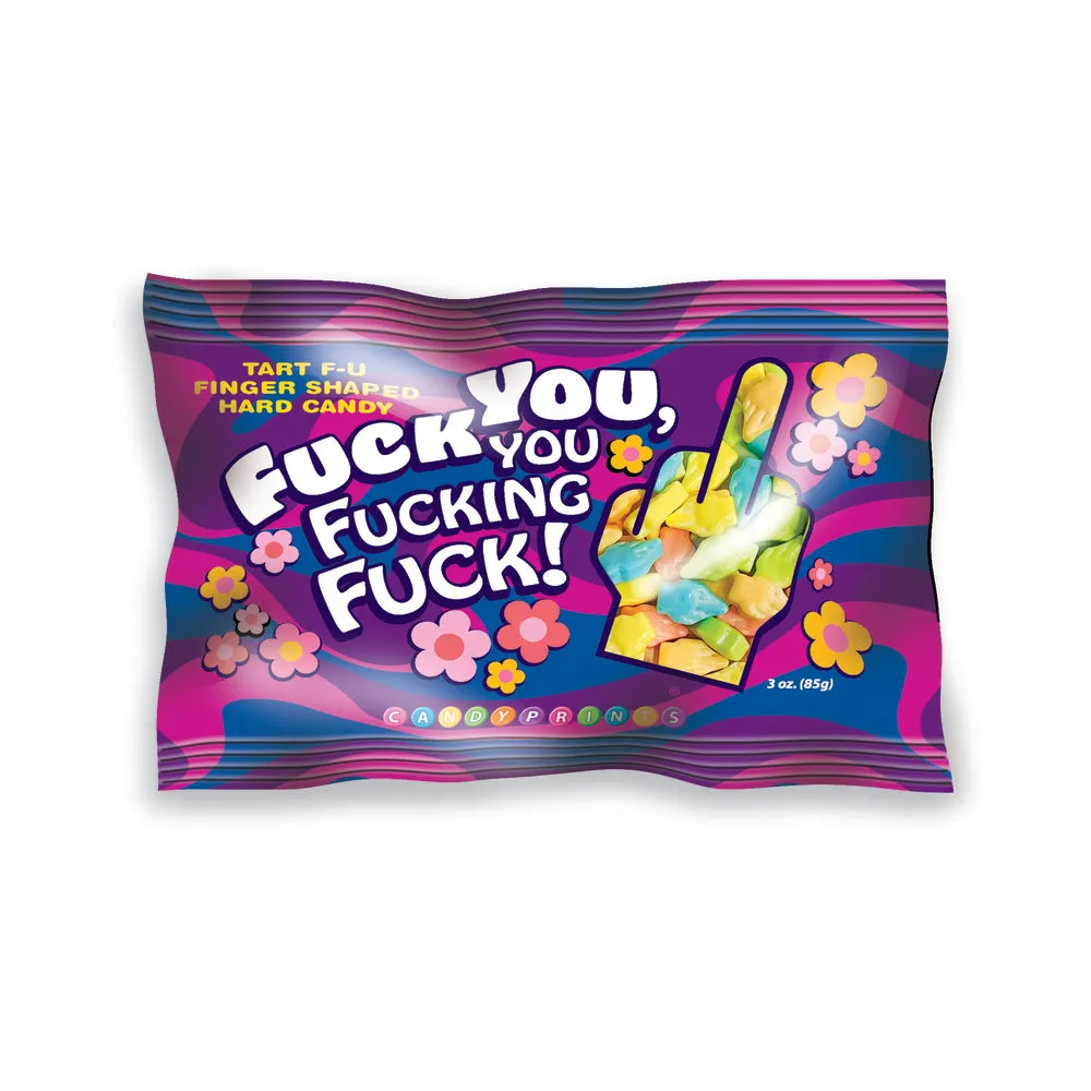 Fuck You You Fucking Fuck 3 oz. Bag