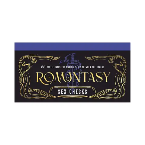 Romantasy Sex Checks: 60 Certificates for Making Magic Between the Covers